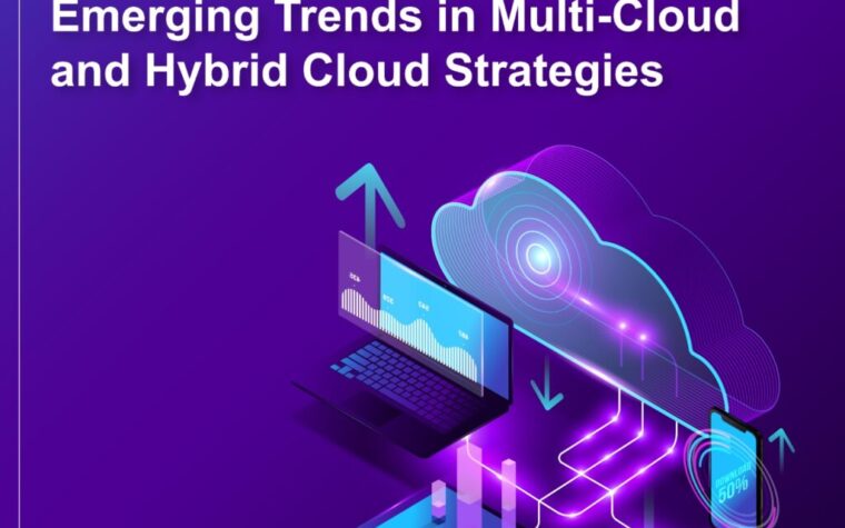 11 Emerging Trends in Multi-Cloud and Hybrid Cloud Strategies for 2025